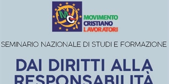 Seminario Nazionale di Studi e Formazione: 'Dai Diritti alla responsabilità. Un nuovo futuro per il Paese'